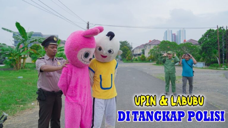 Gawat !!! upin & labubu di tangkap polisi