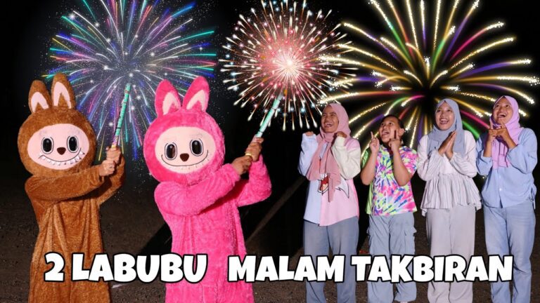 2 labubu pesta petasan kembang api malam takbiran | chikaku