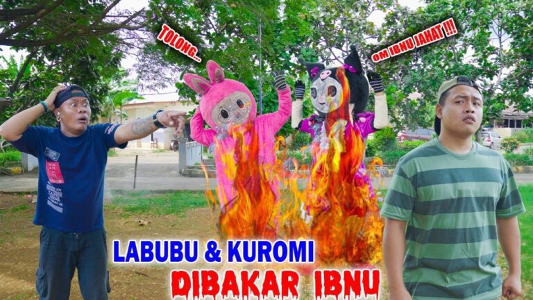 Gawat !!! labubu dan kuromi di bakar om ibnu