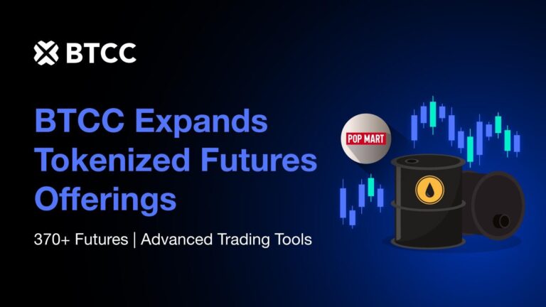 Btcc launches tokenized futures for pop mart and crude oil,