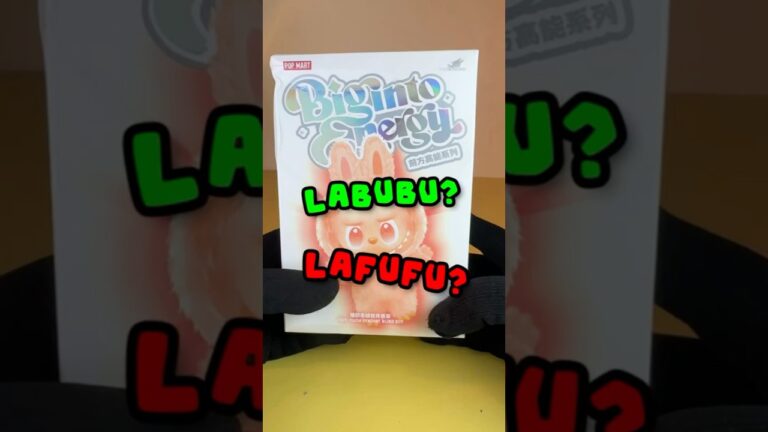 Labubu or lafufu? big into energy pop mart labubu the
