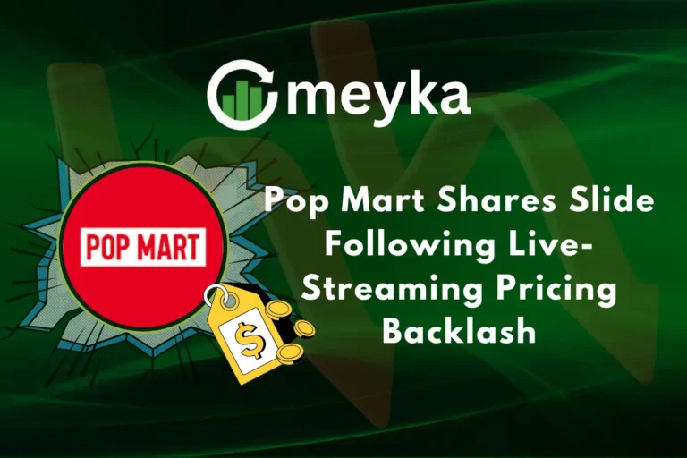 Pop Mart Shares Slide Following Live Streaming Pricing Backlash